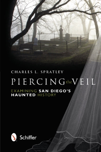 Book cover of: Piercing the Veil. By: Charles L. Spratley