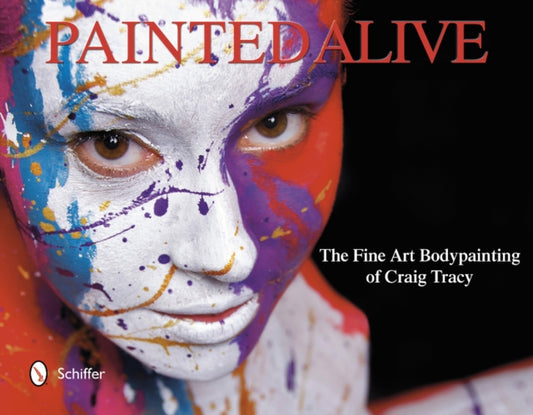Book cover of: Painted Alive. By: Craig Tracy