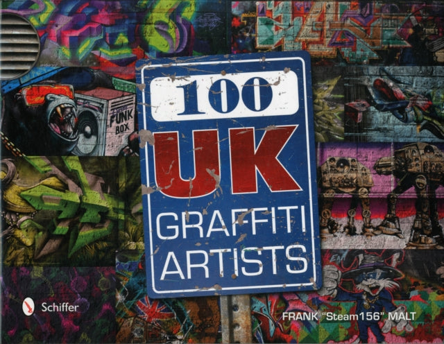 Book cover of: 100 UK Graffiti Artists