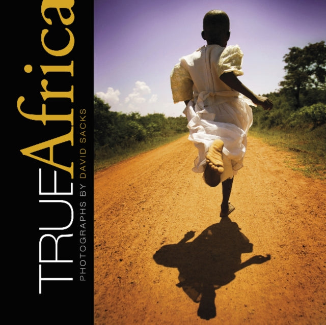 Book cover of: True Africa. By: David Sacks