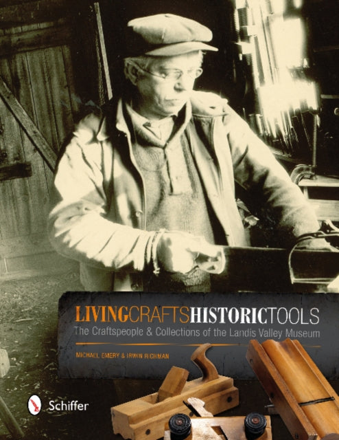 Book cover of: Living Crafts, Historic Tools