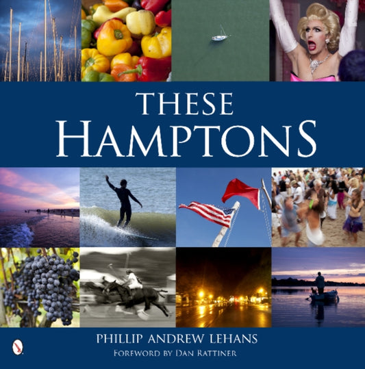 Book cover of: These Hamptons. By: Phillip Andrew Lehans