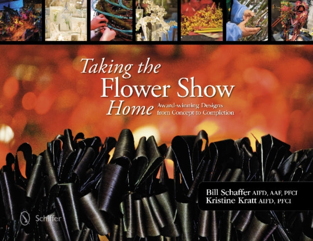 Book cover of: Taking the Flower Show Home. By: Bill Schaffer