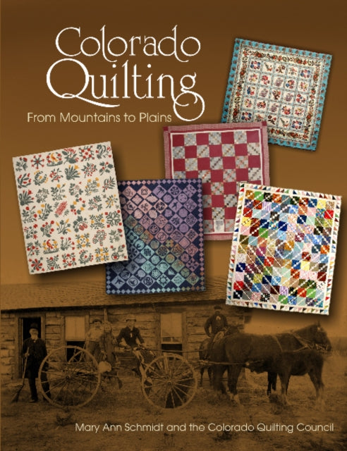 Book cover of: Colorado Quilting. By: Mary Ann Schmidt