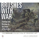Book cover of: Brushes with War: Paintings and Drawings by the Troops of World War I. By: World War History & Art Museum