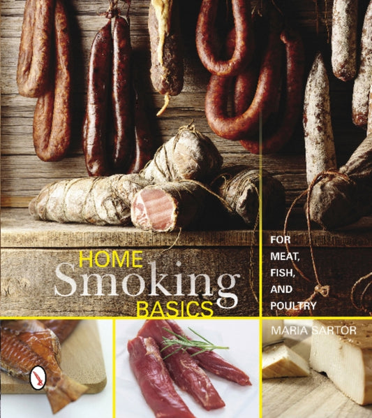 Book cover of: Home Smoking Basics. By: Maria Sartor