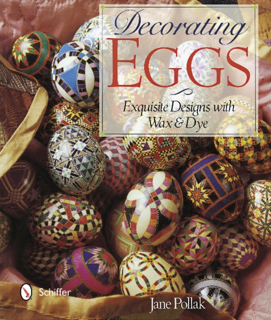 Book cover of: Decorating Eggs. By: Jane Pollak