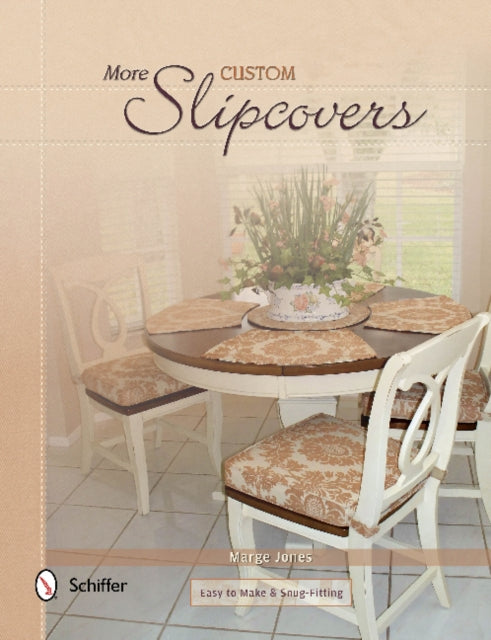 Book cover of: More Custom Slipcovers. By: Marge Jones