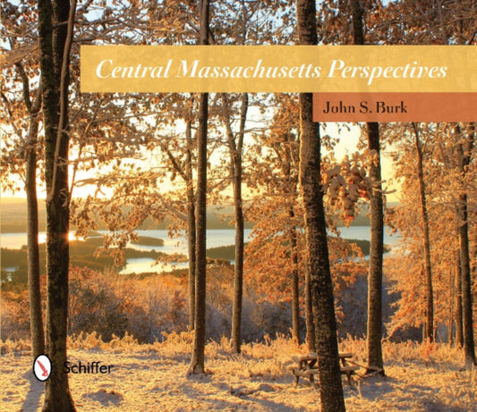 Book cover of: Central Massachusetts Perspectives. By: John S. Burk