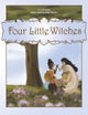 Book cover of: Four Little Witches. By: T. J. Perkins