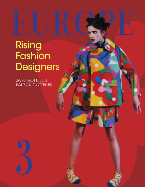 Book cover of: Europe—Rising Fashion Designers 3. By: Patrick Gottelier