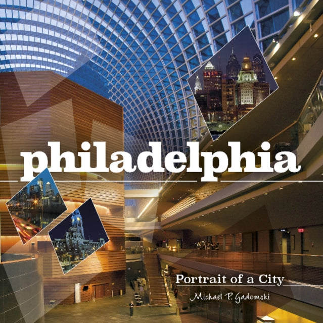 Book cover of: Philadelphia. By: Michael P. Gadomski