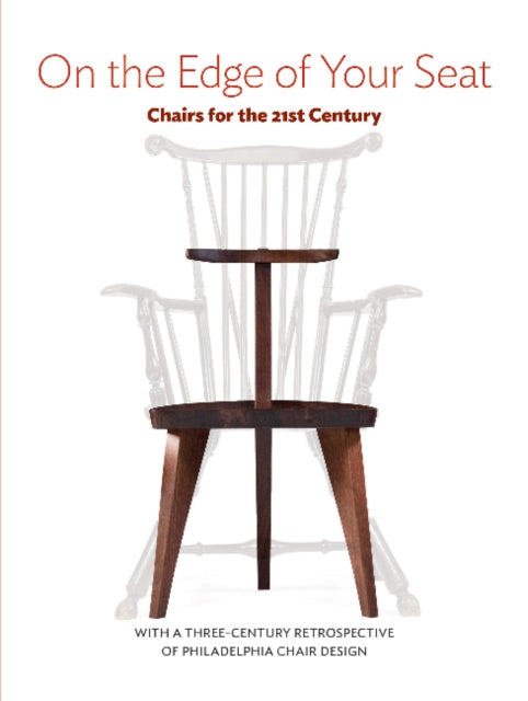 Book cover of: On the Edge of Your Seat. By: Center for Art in Wood (Philadelphia, Pa.)