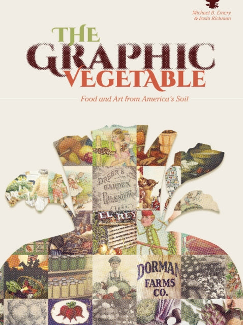 Book cover of: Graphic Vegetable. By: Michael B. Emery
