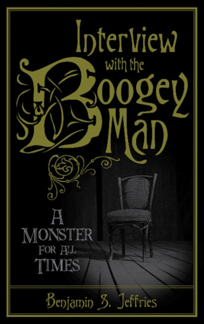Book cover of: Interview with the Boogeyman. By: Benjamin S. Jeffries
