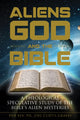 Book cover of: Aliens, God, and the Bible. By: Joel Curtis Graves