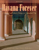 Book cover of: Havana Forever. By: Kenneth Treister