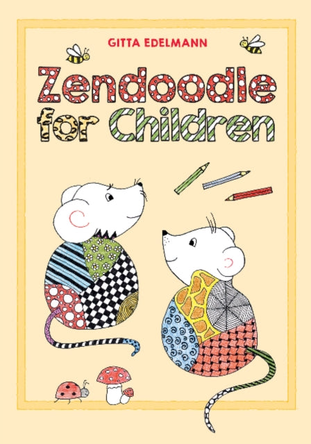 Book cover of: Zendoodle for Children. By: Gitta Edelmann