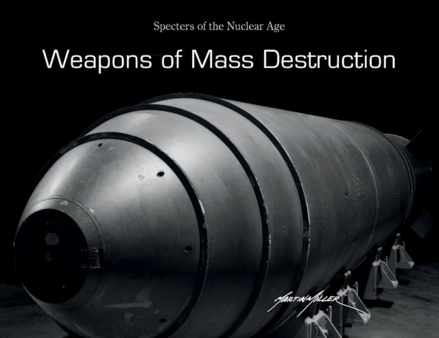 Book cover of: Weapons of Mass Destruction. By: Martin Miller