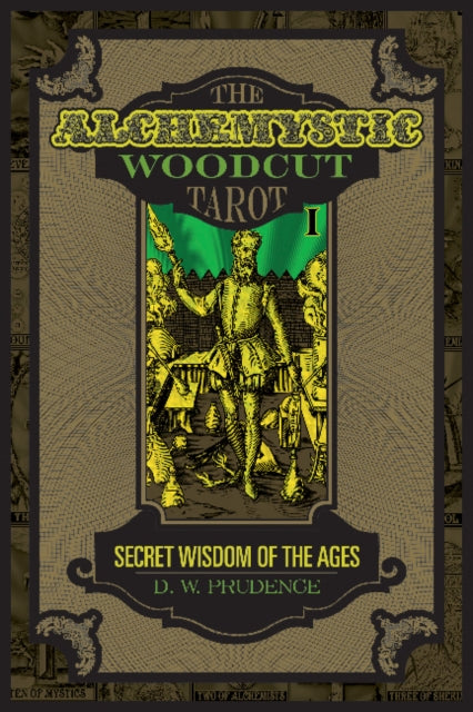Book cover of: AlcheMystic Woodcut Tarot. By: D. W. Prudence
