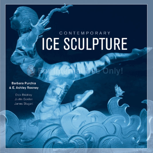 Book cover of: Contemporary Ice Sculpture. By: E. Ashley Rooney