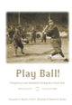 Book cover of: Play Ball!. By: Alexander F. Barnes