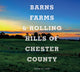 Book cover of: Barns, Farms, and Rolling Hills of Chester County. By: Jerome M. Casey