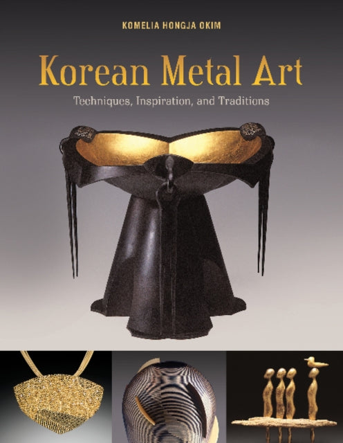Book cover of: Korean Metal Art. By: Komelia Hongja Okim
