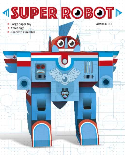 Book cover of: Super Robot. By: Arnaud Roi
