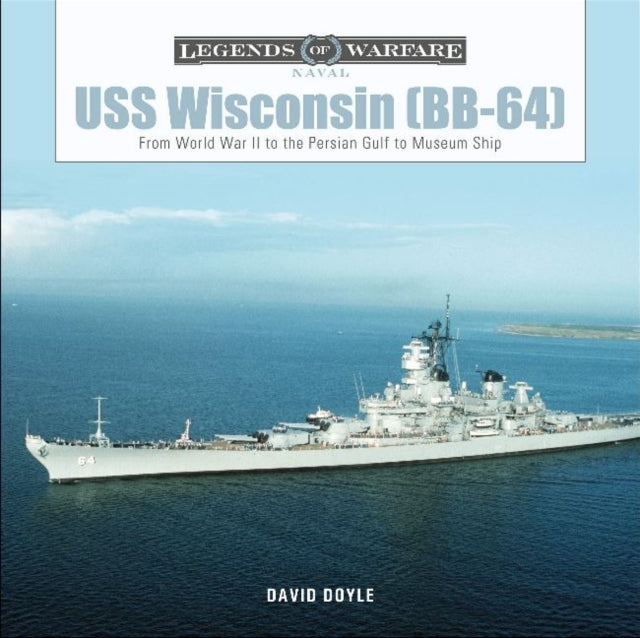 Book cover of: USS Wisconsin (BB-64). By: David Doyle