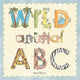 Book cover of: Wild Animal ABC. By: P. J. Rankin Hults