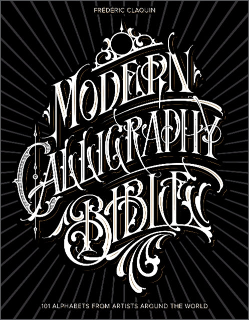 Book cover of: Modern Calligraphy Bible. By: édéric Claquin