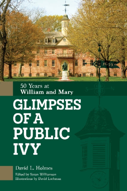 Book cover of: Glimpses of a Public Ivy. By: David L. Holmes