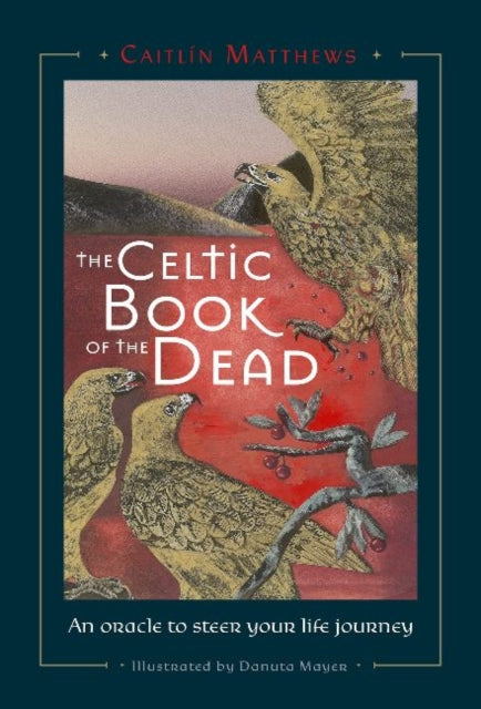 Book cover of: Celtic Book of the Dead. By: Caitlín Matthews
