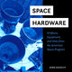 Book cover of: Space Hardware. By: John Gourley