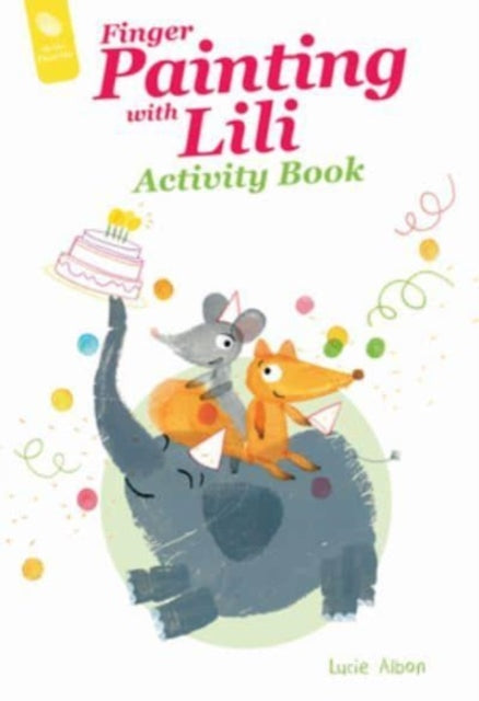 Book cover of: Finger Painting with Lili Activity Book. By: Lucie Albon
