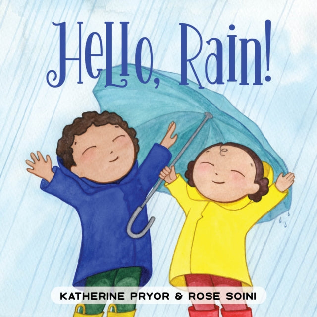 Book cover of: Hello, Rain!. By: Katherine Pryor
