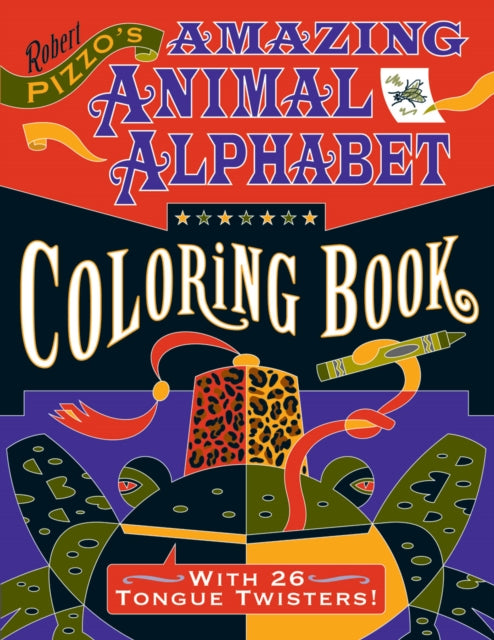 Book cover of: Robert Pizzo Amazing Animal Alphabet Colouring Book