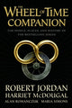 Book cover of: Wheel of Time Companion. By: Robert Jordan