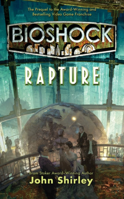 Book cover of: Bioshock: Rapture. By: John Shirley