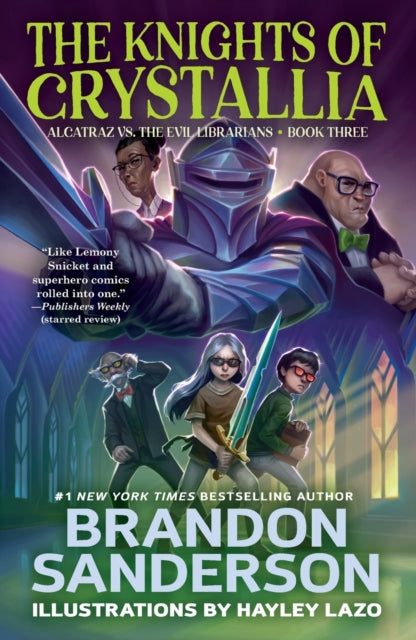 Book cover of: Knights of Crystallia. By: Brandon Sanderson