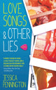Book cover of: Love Songs & Other Lies. By: Jessica Pennington