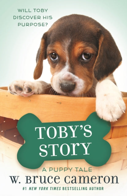 Book cover of: Toby's Story. By: W. Bruce Cameron