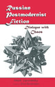 Book cover of: Russian Postmodernist Fiction. By: Mark Lipovetsky