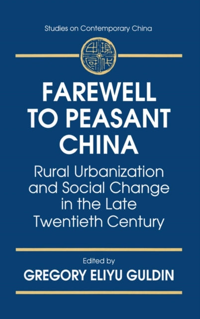 Book cover of: Farewell to Peasant China. By: Gregory Eliyu Guldin
