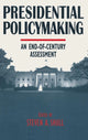 Book cover of: Presidential Policymaking: An End-of-century Assessment