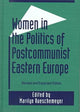 Book cover of: Women in the Politics of Postcommunist Eastern Europe