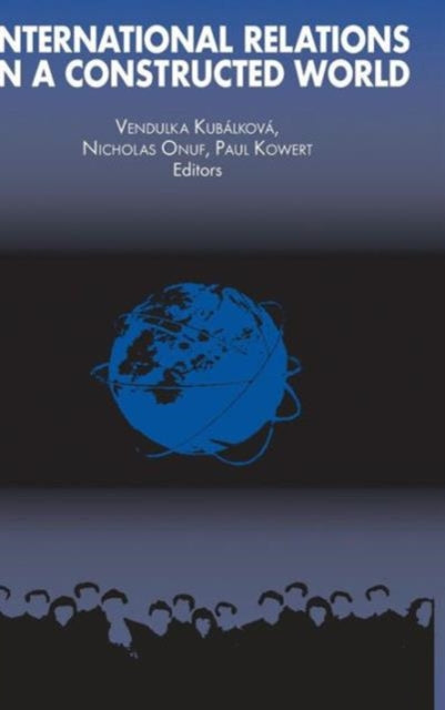 Book cover of: International Relations in a Constructed World