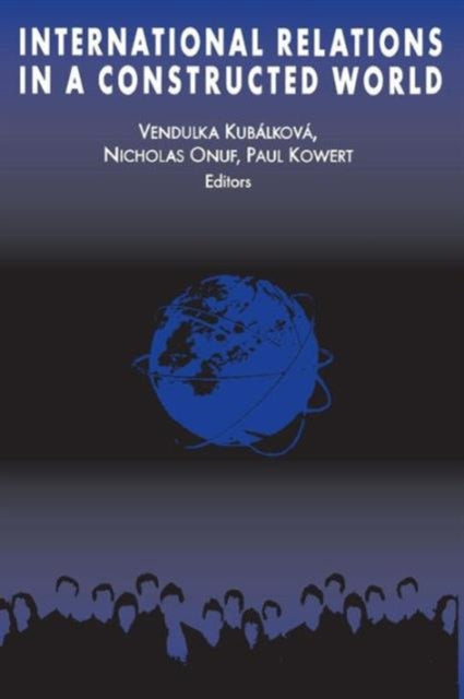 Book cover of: International Relations in a Constructed World