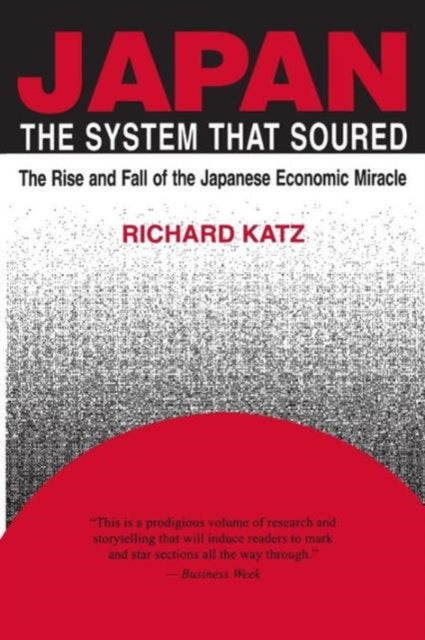 Book cover of: Japan, the System That Soured